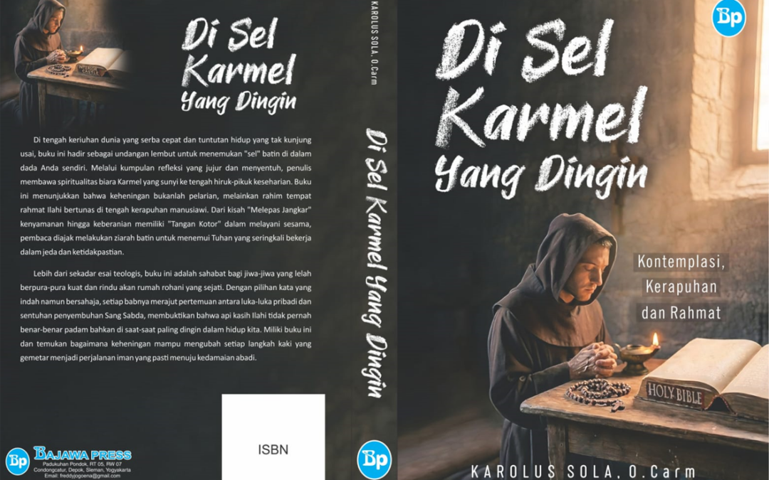 DI SEL KARMEL YANG DINGIN Kontemplasi, Kerapuhan dan Rahmat
